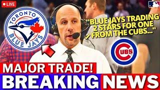 MLB URGENT! BLUE JAYS MAKING 2 BIG TRADES FOR A CUBS STAR? CHECK THIS OUT! TORONTO BLUE JAYS NEWS