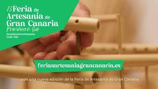 #FeriaDeArtesaníaDeGranCanariaPrimaveraSur - Spot