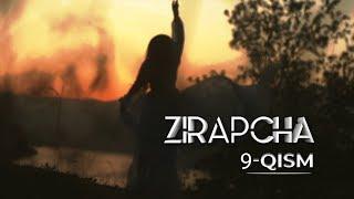 Zirapcha 9-qism I Зирапча 9-кисм #Зирапча #Zirapcha