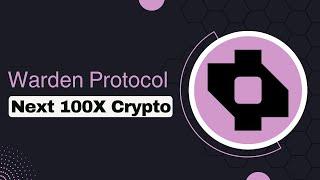 Warden Protocol - Next-gen Modular L1 Blockchain - Next 100X Crypto?