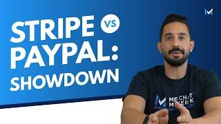 Stripe vs Paypal: Which is Better? An In-Depth Comparison 2022