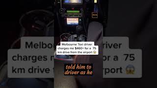 Man falls asleep in taxi and wakes up to driver demanding whopping $460 fee.