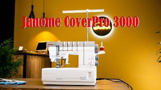 Распошивальная машина Janome Cover Pro 3000 Professional. Прежде чем купить.