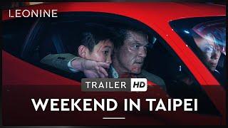 Weekend in Taipei - Trailer (deutsch/german; FSK 12)