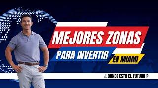 TOP 5 MEJORES ZONAS PARA INVERTIR EN MIAMI ESTE 2025