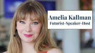 Amelia Kallman: Futurist - Speaker - Host