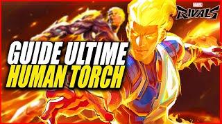 GUIDE COMPLET HUMAN TORCH FR ► MARVEL RIVALS ULTIME : TOUT SAVOIR sur la TORCHE HUMAINE