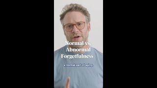 Normal vs. Abnormal Forgetfulness