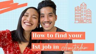 How We Landed Our 1st Job in Amsterdam from abroad (+ Tips for you!)