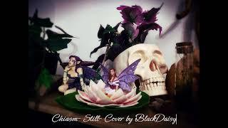 Chiasm -Still  Cover by BlackDaisy