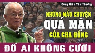 Những Mẩu Chuyện "SIÊU MẶN" Khiến Cả Hội Trường Cười TÉ GHẾ Của Lm Micae Phạm Quang Hồng