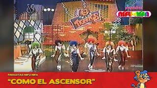 Payasitas Nifu Nifa - Como el Ascensor | El Club de los Tigritos