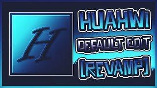 HUAHWI DEFAULT EDIT REVAMP [16X]