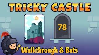 Tricky Castle Level 78 Bats - Princess Castle