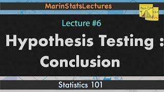 Hypothesis Testing: Conclusion (one sample t test) I Statistics 101 #6 | MarinStatsLectures