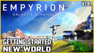 Empyrion Galactic Survival - The Basics - Getting Started - New World - Gameplay 2023 Ver 1.9.1