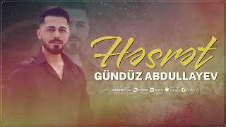 Gunduz Abdullayev - Hesret 2024