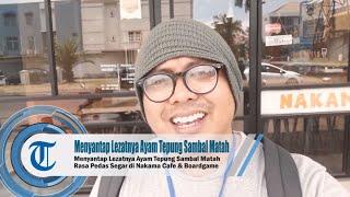 Menyantap Lezatnya Ayam Tepung Sambal Matah Rasa Pedas Segar di Nakama Cafe & Boardgame