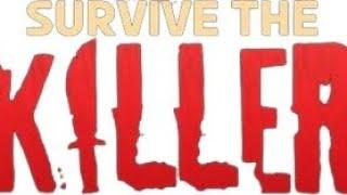 Roblox survive the killer #21 live