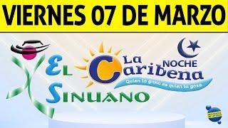 Resultados CARIBEÑA y SINUANO NOCHE del Viernes 7 de Marzo de 2025  CHANCE 