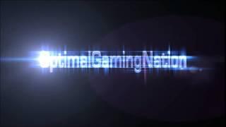 Optimal Gaming Nation[Official Intro][720p]