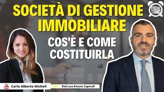 Società di Gestione Immobiliare | Cos'è e Come Costituirla