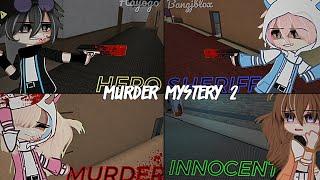 •||MURDER MYSTERY 2||•[MM2]Gacha MemeWarning Blood