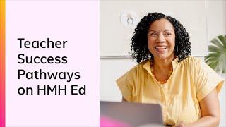 Teacher Success Pathways on HMH Ed