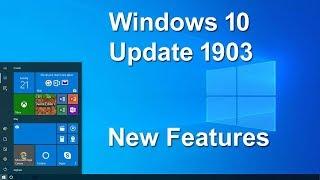 Windows 10 2019 Update version 1903 Top new features Review