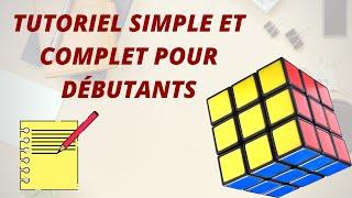 Tutoriel - Résoudre le Rubik's Cube (solution complète pour débutants)