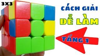 Cách Giải Rubik 3x3 Nhanh Dễ Hiểu Cho Người Mới | Tầng 1