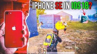 IPHONE SE 2020 IOS 18 PUBG TEST | UPDATE 3.4 | PUBG MOBILE BGMI