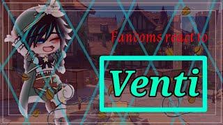 •[Fandoms react to each other: Venti the bard]•[5/10]•[PLEASE USE 2.0 OR 1.75 speed!]•[REUPLOAD]