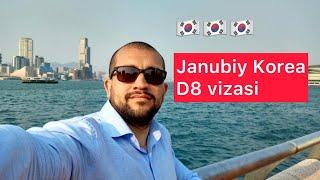 Janubiy Korea D8 vizasi haqida qisqacha ma’lumot | Jasur Mavlyanov