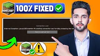 Internal Exception- Java.iO.IOException- An Existing connection was forcibly closed - Minecraft Fix