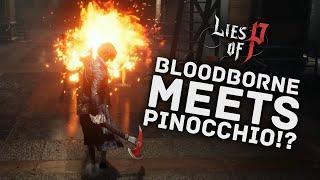 BLOODBORNE MEETS PINOCCHIO!? First Look At Gameplay! Lies of P