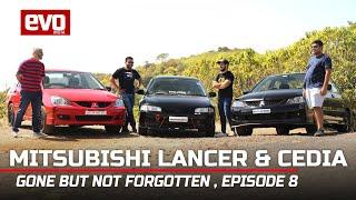 Mitsubishi Lancer and Cedia | Gone But Not Forgotten Ep 8 | 2022 | evo India