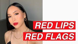 RED LIPS + RED FLAGS