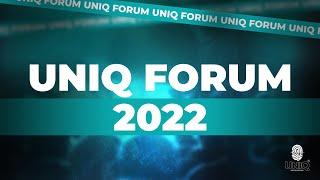 UniQ Forum 2022