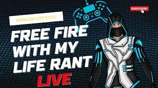 FREE FIRE WITH MY LIFE RANT DUDE TECH Live Stream POLABURATHA KEKA ORU KUTTAM VENUM DA