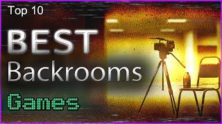 Top 10 - Best Backrooms Games