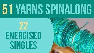 51 Yarns: 22 — Spinning Energised Singles