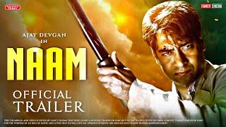 NAAM (2024) - Official trailer (update)| Ajay Devgan | naam movie trailer | Naam trailer ajay devgan