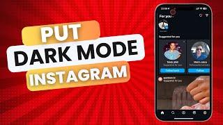 How To Put Dark Mode On Instagram