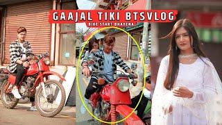 GAAJAL TIKI BTS VLOG | PAUL SHAH, MALIKA MAHAT | BIKE START BHAYENA UFF | CHAPTER 03 |