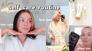 AT HOME SELF CARE / PAMPER ROUTINE 2021 | skincare, haircare, brow tinting, & more 