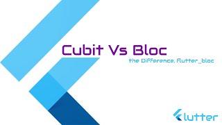 #googleflutter  Cubit Vs Bloc - Flutter Bloc Tutorial