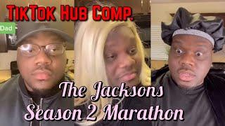 The Jackson’s Season 2 Marathon |TikTok Hub