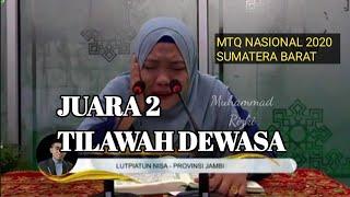 LUTPIATUN NISA (JAMBI) | JUARA 2 TILAWAH DEWASA | MTQ NASIONAL2020 PADANG/SUMBAR