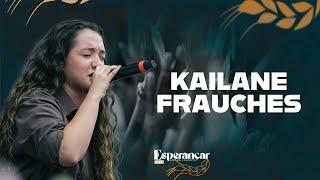 Kailane Frauches - Esperançar 2025